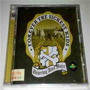 Forever The Sickest Kids - Underdog Alma Mater download free