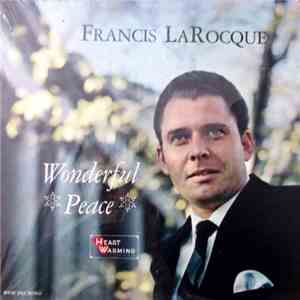 Francis Larocque - Wonderful Peace download free