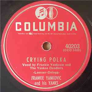 Frankie Yankovic And His Yanks - Crying Polka / Sunset Valley Polka download free
