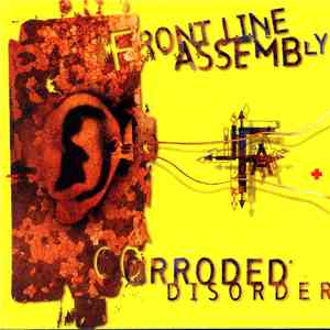 Front Line Assembly - Corroded Disorder download free