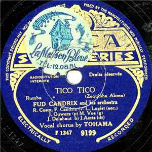 Fud Candrix And His Orchestra - Tico Tico / Perdido download free