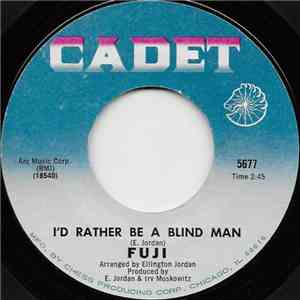 Fuji - I'd Rather Be A Blind Man download free