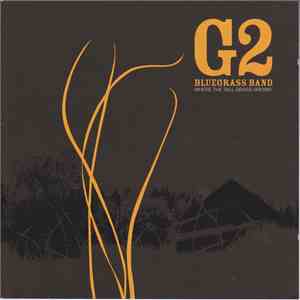 G2 Bluegrass Band - Where The Tall Grass Grows download free