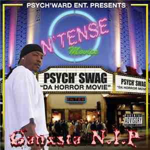 Ganxsta N.I.P. - Psych' Swag "Da Horror Movie" download free