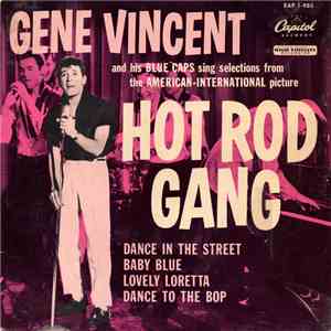 Gene Vincent And His Blue Caps - Hot Rod Gang download free