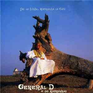 General D e Os Karapinhas - Pé Na Tchôn, Karapinha Na Céu download free