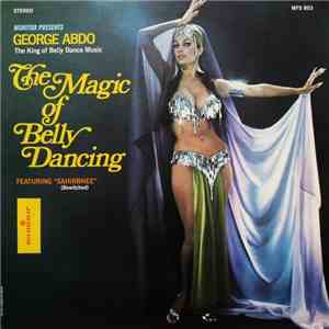 George Abdo And His "Flames Of Araby" Orchestra - The Magic Of Belly Dancing download free