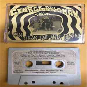 George Brigman & Split - I Can Hear The Ants Dancin' download free