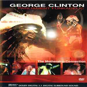 George Clinton, Parliament, Funkadelic - The Mothership Connection download free