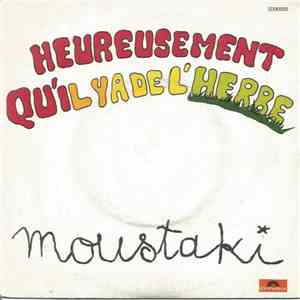 Georges Moustaki / Marta Contreras - Heureusement Qu'il Y A De L'herbe download free