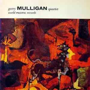 Gerry Mulligan Quartet Featuring Chet Baker - Gerry Mulligan Quartet download free