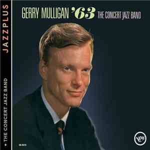 Gerry Mulligan - The Concert Jazz Band '63 + The Concert Jazz Band download free
