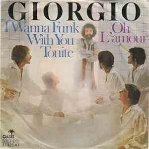 Giorgio - I Wanna Funk With You Tonite / Oh L'amour download free