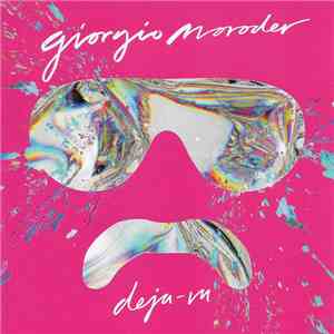 Giorgio Moroder - Déjà Vu download free