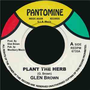 Glen Brown - Plant The Herb download free