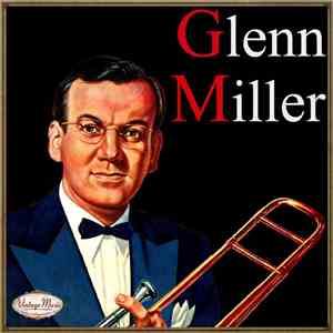 Glenn Miller - Glenn Miller download free