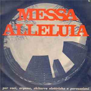 Gli Alleluia / Marcello Giombini / Gino Stefani - Messa Alleluia download free