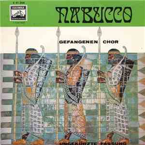Gottlob Frick - Giuseppe Verdi - Nabucco Gefangen Chor Ungekürzte Fassung download free