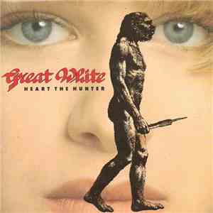 Great White - Heart The Hunter download free