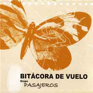 Grupo Pasajeros - Bitácora De Vuelo download free