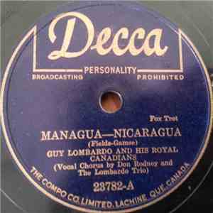 Guy Lombardo And His Royal Canadians - Managua-Nicaragua / What More Can I Ask For? download free
