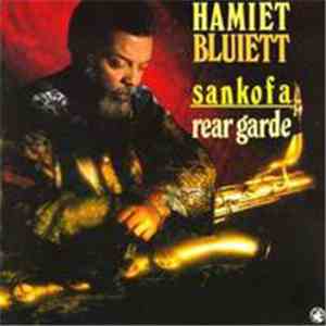 Hamiet Bluiett - Sankofa / Rear Garde download free