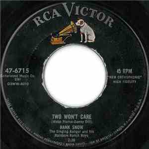 Hank Snow The Singing Ranger And His Rainbow Ranch Boys - Two Won't Care / Stolen Moments download free