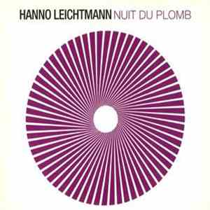 Hanno Leichtmann - Nuit Du Plomb download free