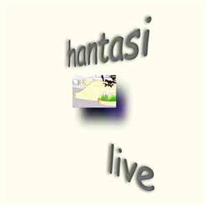 Hantasi - Hantasi Live download free