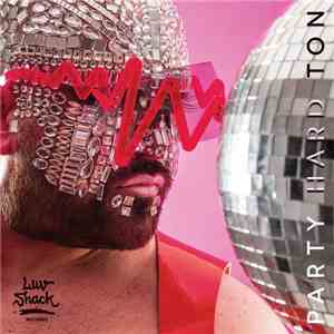 Hard Ton  - Party Hard Ton download free