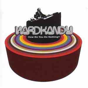 Hardkandy - How Do You Do Nothing? download free