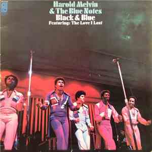 Harold Melvin & The Blue Notes - Black & Blue Featuring: The Love I Lost download free
