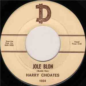 Harry Choates - Jole Blon / Dragging The Bow download free