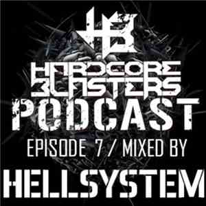 Hellsystem - Hardcore Blasters Podcast - Episode 7 download free