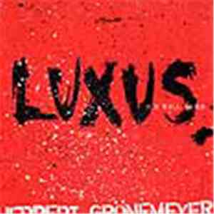 Herbert Grönemeyer - Luxus download free