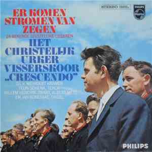 Het Christelijk Urker Visserskoor "Crescendo" - Er Komen Stromen Van Zegen download free