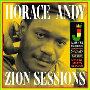 Horace Andy - Zion Sessions download free