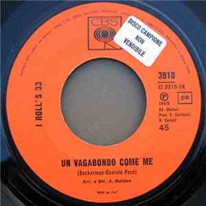 I Roll's 33 - Un Vagabondo Come Me / Re Dei Re download free