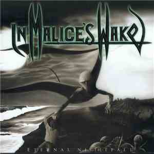 In Malice's Wake - Eternal Nightfall download free