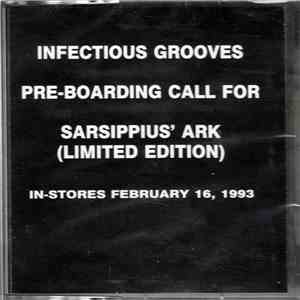 Infectious Grooves - Pre-Boarding Call For Sarsippius' Ark (Limited Edition) download free