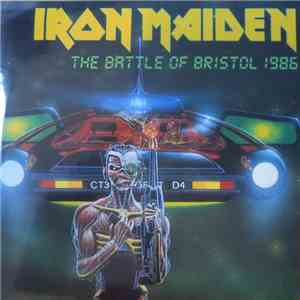 Iron Maiden - The Battle of Bristol 1986 download free