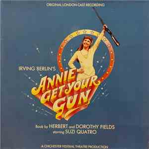 Irving Berlin Starring Suzi Quatro - Annie Get Your Gun download free