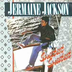 Jermaine Jackson - Sweetest Sweetest download free