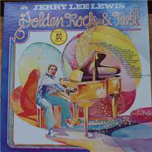 Jerry Lee Lewis - Golden Rock & Roll (Contains 20 Originals!) download free