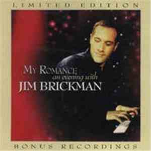 Jim Brickman - My Romance, An Evening With Jim Brickman Limited Edition Bonus Recordings download free