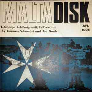 Joe Grech, Carmen Schembri, Spiro Zammit Orchestra - L- Ghanja tal-Emigranti / Il-Kaccatur download free