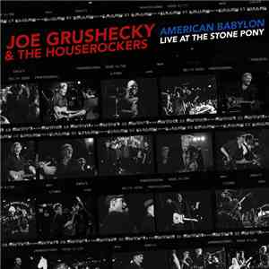 Joe Grushecky & The Houserockers - American Babylon: Live At The Stone Pony download free