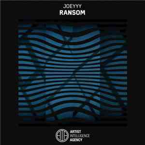 Joeyyy - Ransom download free
