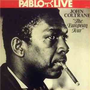John Coltrane - The European Tour download free
