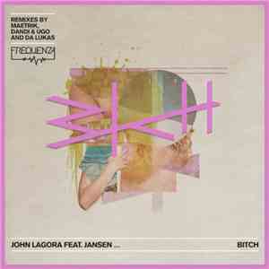 John Lagora Feat. Jansen - Bitch download free